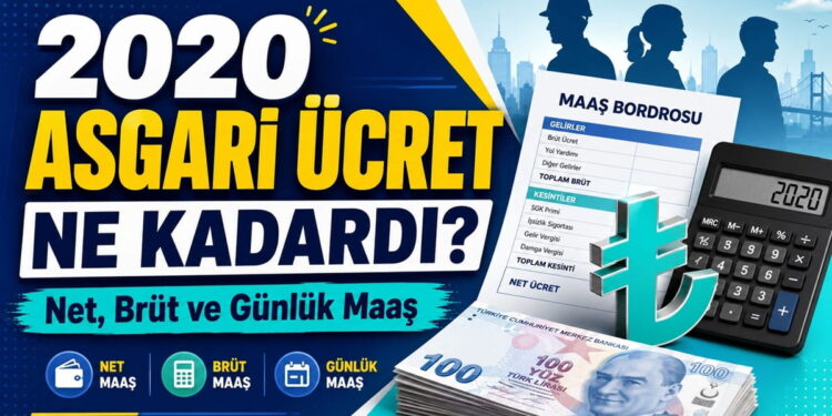 2020 Asgari Ücret Ne Kadardı? Net, Brüt ve Günlük Maaş