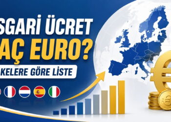 Asgari Ücret Kaç Euro? Ülkelere Göre Liste