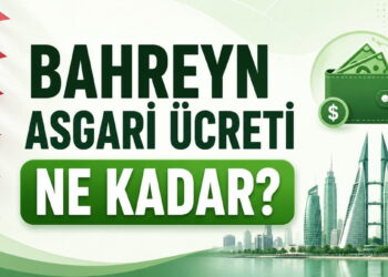 Bahreyn Asgari Ücreti 2026 Ne Kadar? Şaşırtan Maaş Gerçeği