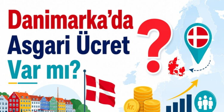 Danimarka’da Asgari Ücret Var mı?