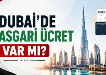 Dubai’de Asgari Ücret Var mı? BAE’de Maaşlar Nasıl?