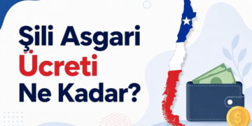 Şili Asgari Ücreti Ne Kadar?
